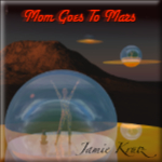 Mom Goes To Mars CD cover